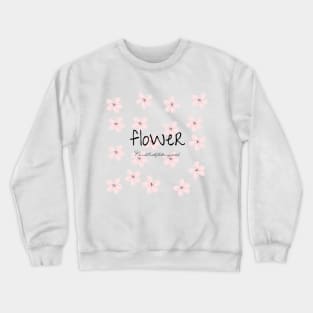 flower,On a hill with fluttering petals Crewneck Sweatshirt